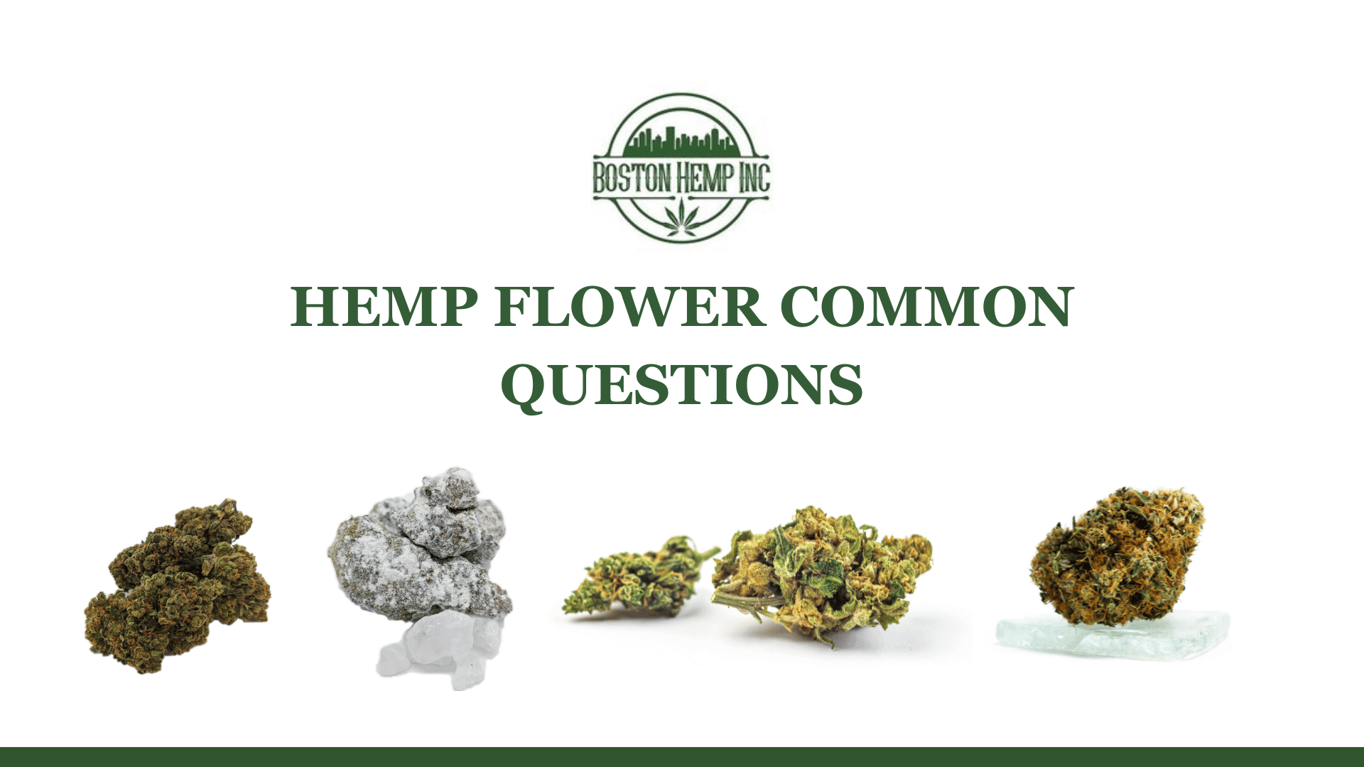 Hemp Flower Common Questions