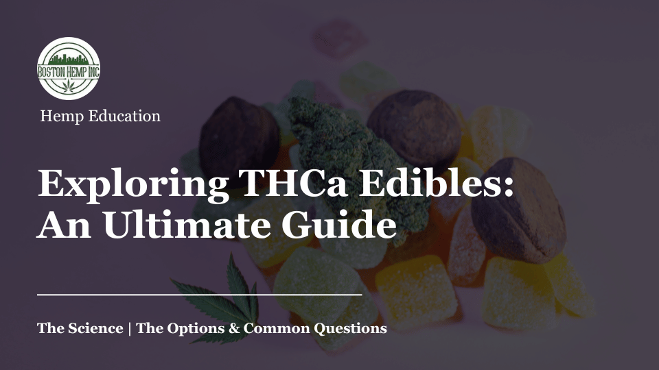 Exploring THCa Edibles: Ultimate Guide