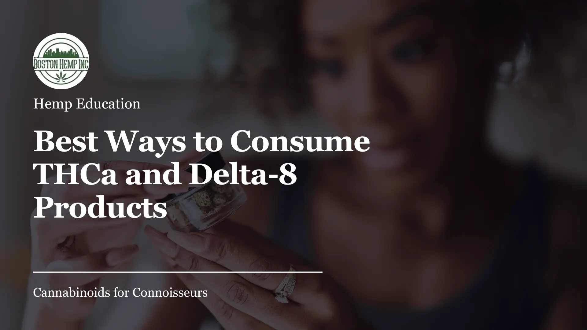 Best Ways to Consume THCa and Delta-8 Products