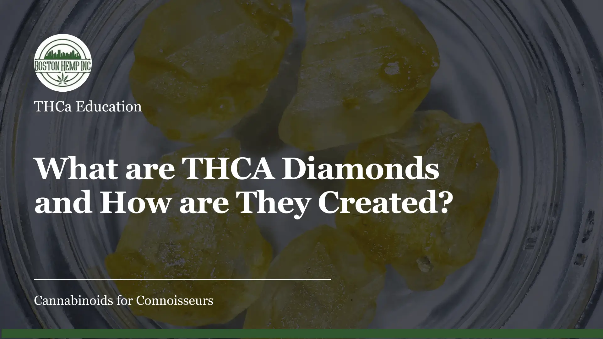 What are THCA Diamonds and How are they Created